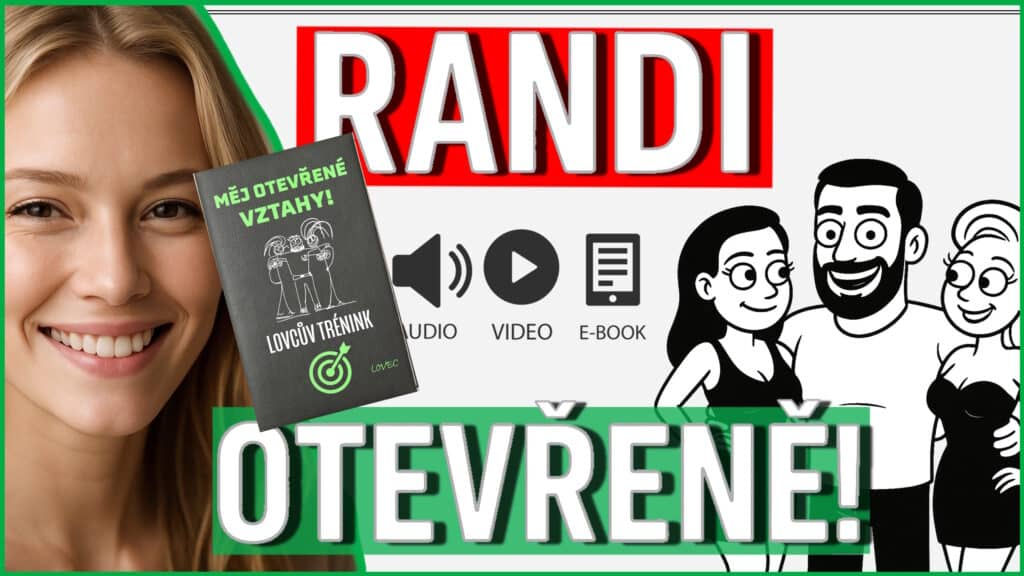 TRÉNINK: RANDI OTEVŘENĚ! (MĚJ OTEVŘENÝ VZTAH! verze 2.0)